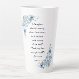 Matthew 6:34 Do not Worry Blue Watercolor Floral Latte Mug