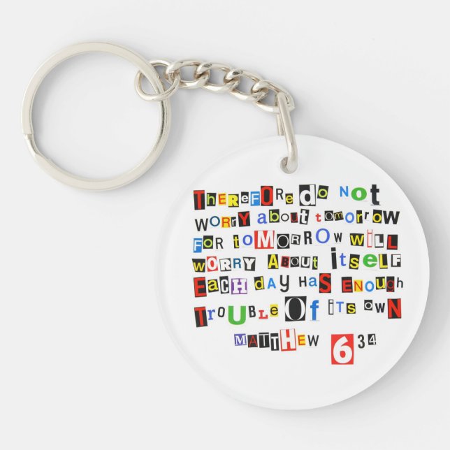 Matthew 6:34 Ransom Note Key Ring (Front)