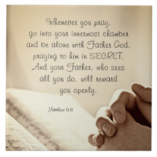 Matthew 6:6 When you Pray Christian Bible Verse Ceramic Tile