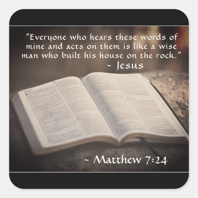 Matthew 7:24 Built his House on the Rock, Bible Square Sticker (Front)