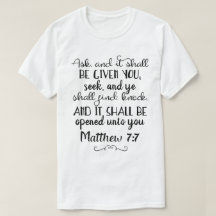 Matthew 7:7 Ask, Seek, Knock Christian T-Shirt