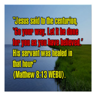 Matthew 8:13 WEBU Poster