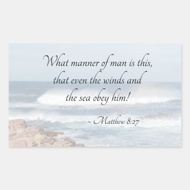 Matthew 8:27 Jesus calms the storm, Bible Verse Rectangular Sticker (Front)