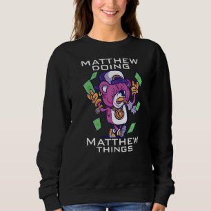 Matthew doing sweatshirt