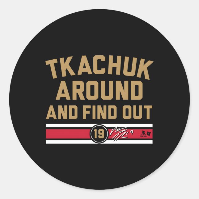 Matthew Tkachuk Around And Find Out Florida Hockey Classic Round Sticker (Front)