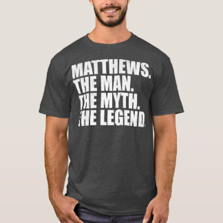 MatthewsMatthews Family name Matthews last Name Ma T-Shirt