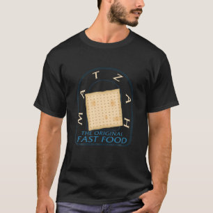 Matzah The Original Fast Food Kosher Jewish Seder T-Shirt