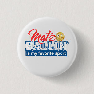 Matzo Ballin' is my favorite sport - Passover gift 3 Cm Round Badge