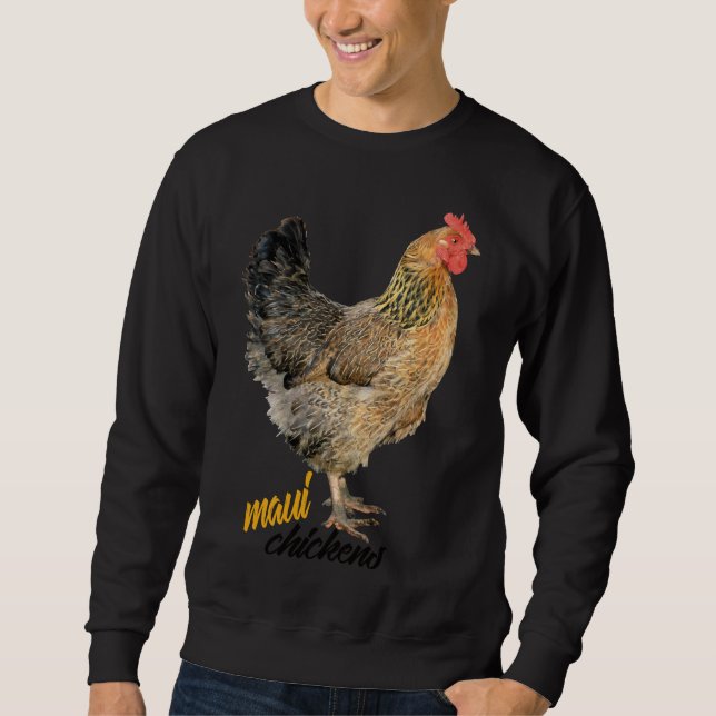 Maui Chickens   Sweatshirt (Front)