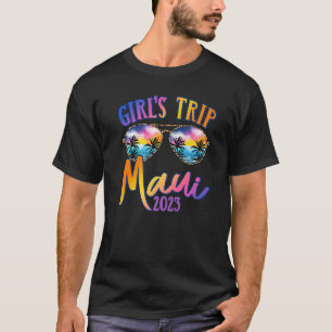 Maui Hawaii 2023 Girls Trip Sunglasses Summer Girl T-Shirt