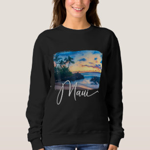 Maui Hawaii Hawaii Island Maui Sweatshirt