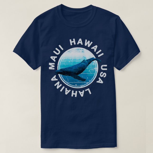MAUI Hawaii Humpback Whale Lahaina Hawaiian T-Shirt (Design Front)