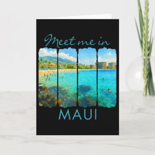 Maui Hawaii Traveling Trip Brushstroke Meet Me In Card