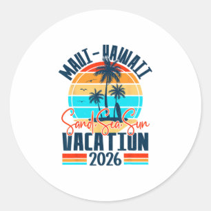 Maui Hawaii Vacation 2026 Souvenir Matching Family Classic Round Sticker