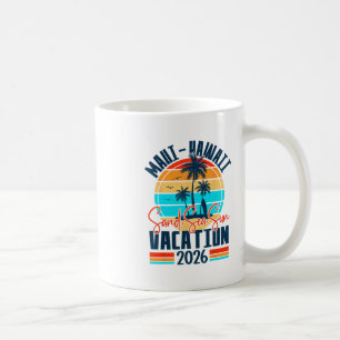 Maui Hawaii Vacation 2026 Souvenir Matching Family Coffee Mug