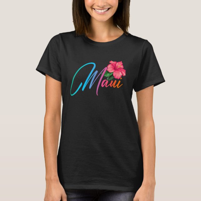 Maui Hawaiian Hibiscus Flowers Hawaii Beach Luau P T-Shirt (Front)