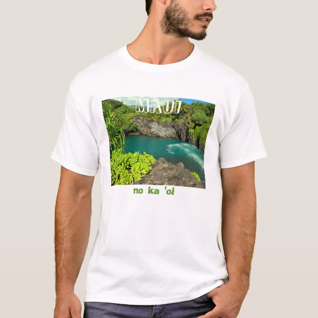 MAUI is the best (in Hawaiian) T-Shirt (Front)