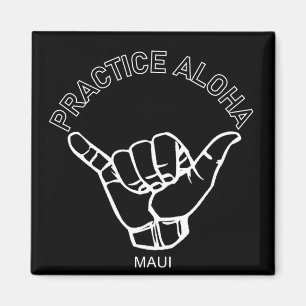 Maui - Practice Aloha Shaka (Hang loose) Magnet