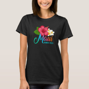 Maui Vacation With Hawaiian Tropical Hibiscus Flow T-Shirt