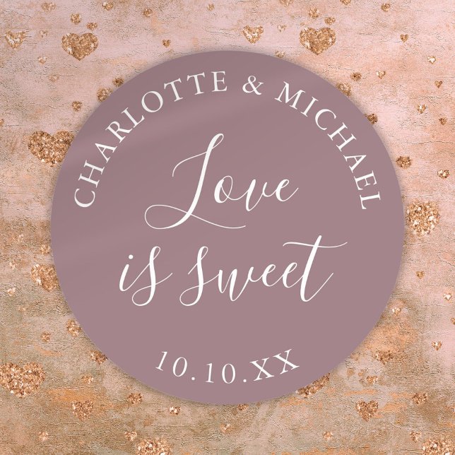Mauve Love Is Sweet Wedding Favor  Classic Round Sticker (Mauve Love Is Sweet Wedding Favor Classic Round Sticker)
