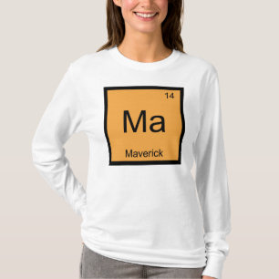 Maverick Name Chemistry Element Periodic Table T-Shirt