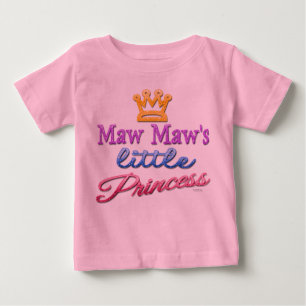 Maw Maw's Little Princess Baby Toddler T-Shirt
