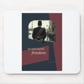 Mawlana He Had Tasted Freedom Literary Art Mouse Pad