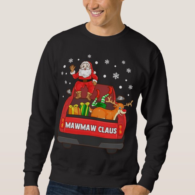 Mawmaw Claus Red Truck Santa Reindeer Elf Christma Sweatshirt (Front)