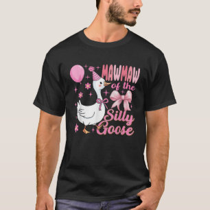 Mawmaw Goose On The Loose Funny Birthday Matching  T-Shirt