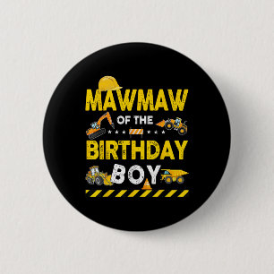 Mawmaw Of The Birthday Boy Construction Worker Bir 6 Cm Round Badge