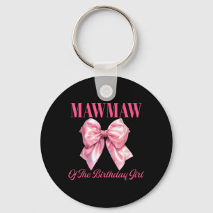 Mawmaw Of The Birthday Girl Pink Coquette Bow Key Ring