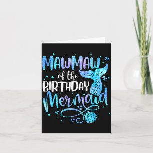 Mawmaw of the birthday mermaid family matching card
