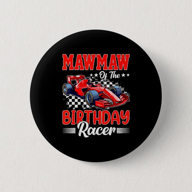 Mawmaw Of The Birthday Racer Race Car Party Family 6 Cm Round Badge (Front)