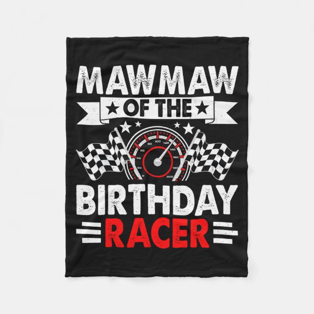 Mawmaw Of The Birthday Racer Race Car Party Family Fleece Blanket (Front)