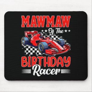Mawmaw Of The Birthday Racer Race Car Party Family Mouse Pad