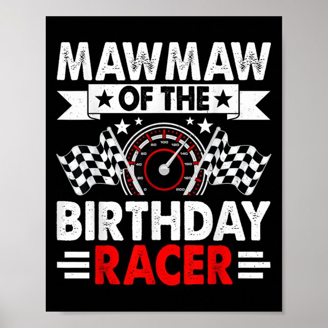 Mawmaw Of The Birthday Racer Race Car Party Family Poster (Front)