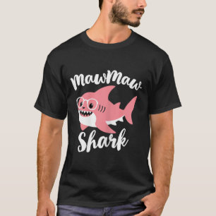 Mawmaw Shark Mother's Day Grandma Funny Maw-maw T-Shirt