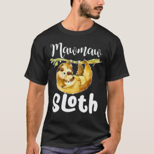 Mawmaw Sloth Matching Family Cute Mother s Day T-Shirt