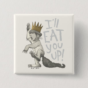 Max I'll Eat You Up! 15 Cm Square Badge