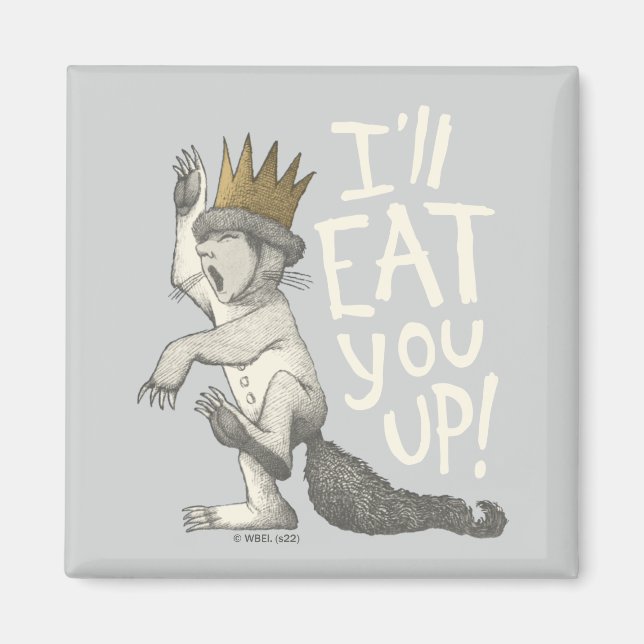 Max | I'll Eat You Up! Magnet (Front)