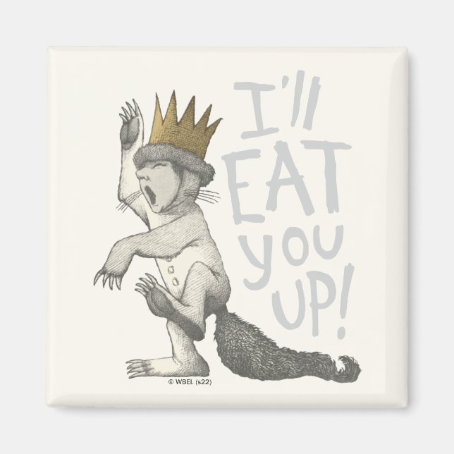 Max | I'll Eat You Up! Magnet (Front)
