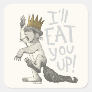 Max   I'll Eat You Up! Square Sticker