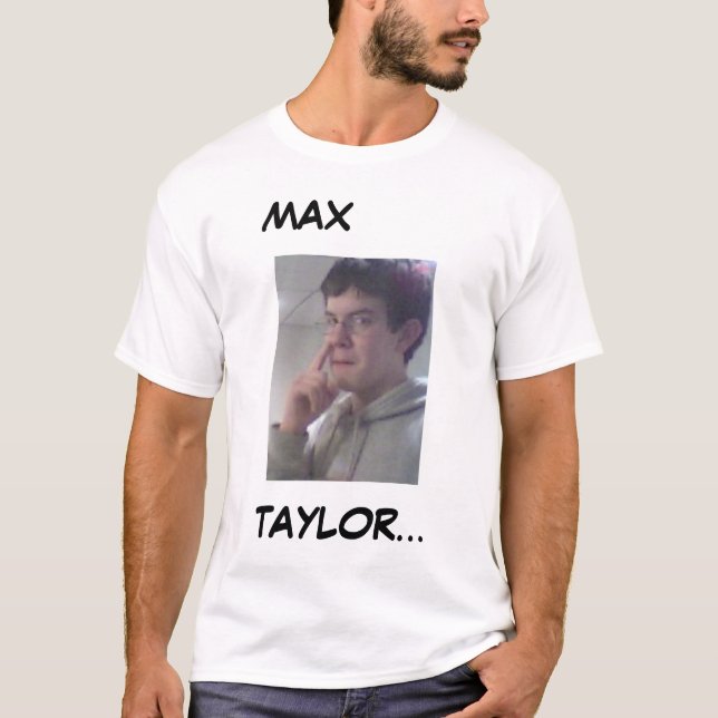 Max Taylor T-Shirt (Front)