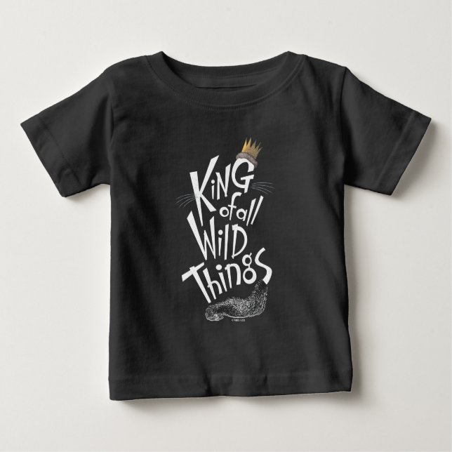 Max | The King of All Wild Things Baby T-Shirt (Front)