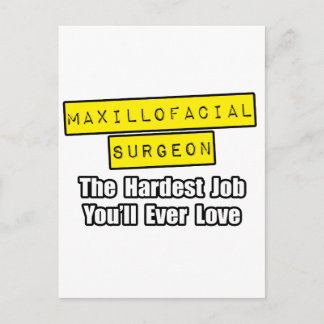 Maxillofacial Surgeon...Hardest Job Postcard