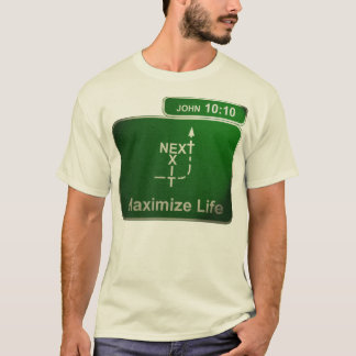 Maximise Life Alternative T-Shirt