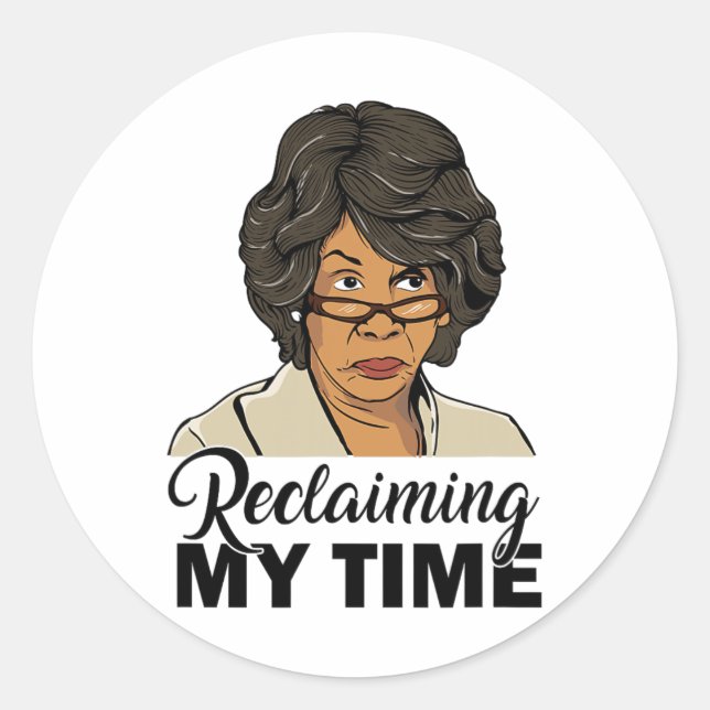 Maxine Waters Reclaiming My Time Resist  Classic Round Sticker (Front)