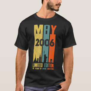 May 2006 15 Birthday 15 Year Old 2006 Birthday Vin T-Shirt