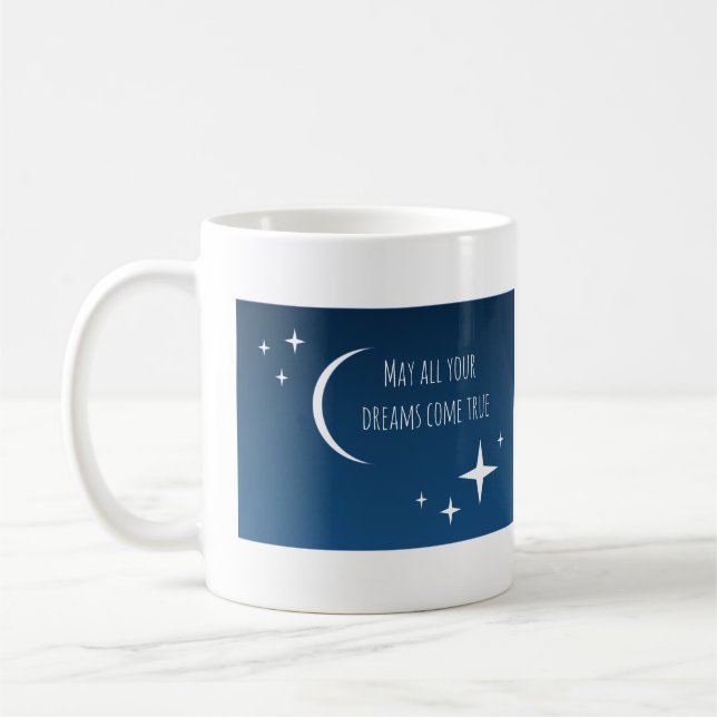 "May all your dreams come true" Mug (Left)