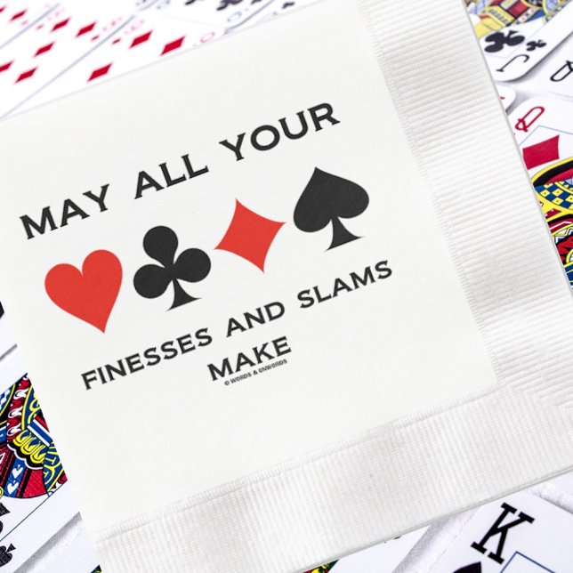 May All Your Finesses And Slams Make Bridge Humour Napkin (Host your next bridge-themed event with this paper napkin featuring the 4 card suits & timeless wish)